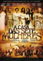 Дом семи женщин — A Casa das Sete Mulheres (2003)