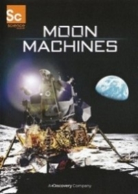 Аппараты лунных программ — Moon Machines (2008)