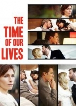 Дни нашей жизни — The Time of Our Lives (2013)