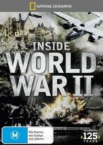 Взгляд изнутри: Вторая мировая война — Inside World War II (2012)
