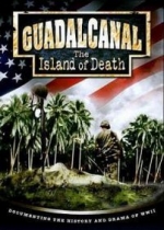 Гуадалканал: Остров смерти — Guadalcanal: The Island of Death (1999)